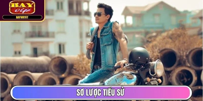 Sơ lược tiểu sử